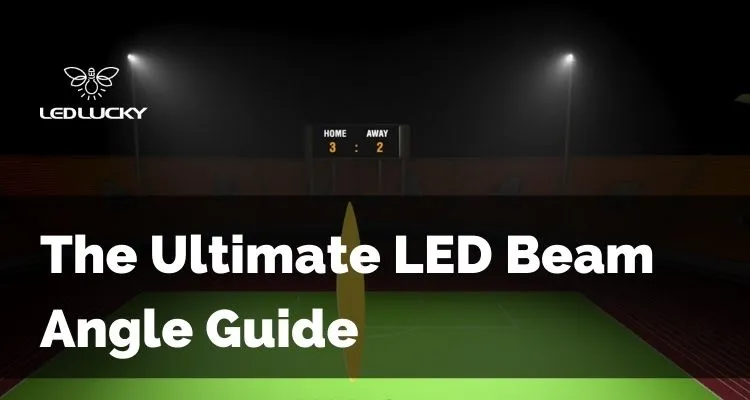 What is the LED beam angle? - Ledkia UK